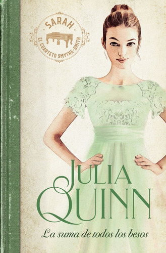 Libro La Suma De Todos Los Besos - Julia Quinn - Titania