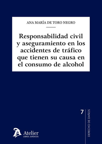 Libro Responsabilidad Civil Y Aseguramiento En Los Accide...