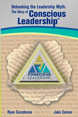 Libro Debunking The Leadership Myth: The Story Of Conscio...
