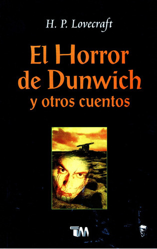 Horror De Dunwich Y Otros Cuentos, El, De H.p. Lovecraft. Editorial Tomo, Tapa Blanda En Español, 2006