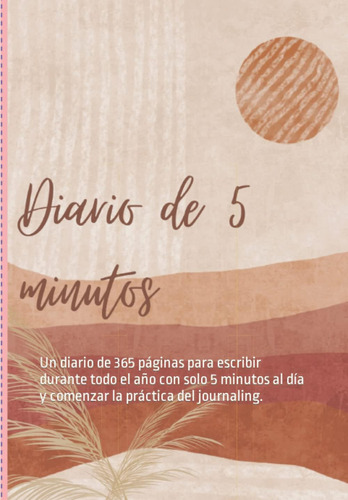 Libro: 5 Minutos De Journaling: Un Diario De 365 Páginas Par
