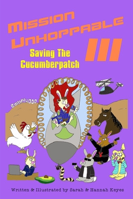 Libro Mission Unhoppable Iii: Saving The Cucumberpatch - ...