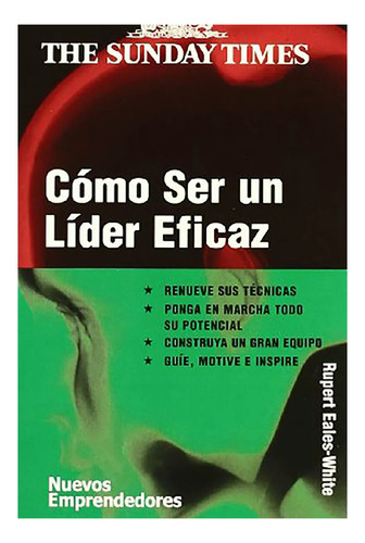 Como Ser Un Lider Eficaz - Eales-white - Gedisa - #d