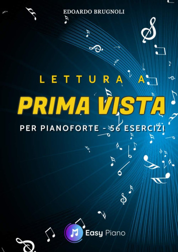 Libro: Lettura A Prima Vista Per Pianoforte: 56 Esercizi (it