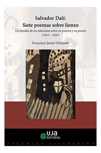 Libro Salvador Dali: Siete Poemas Sobre Lienzo  De Ochando M