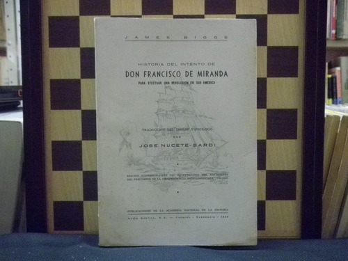 Libro-historia De Don Francisco De Miranda