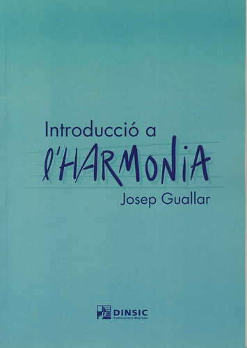 Introducció A L'harmonia: 1 (introducción A La Armonía)