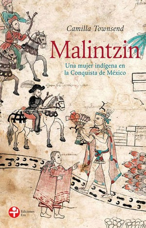 Libro Malintzin Una Mujer Indigena En La Conquista De  Nuevo