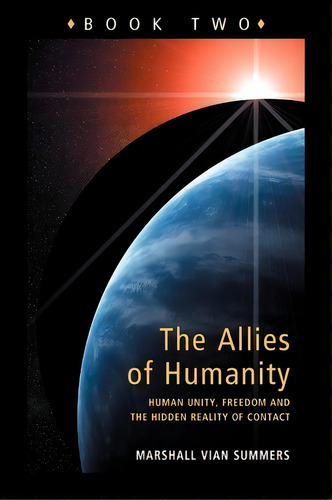 The Allies Of Humanity Book Two, De Marshall V Summers. Editorial New Knowledge Library, Tapa Blanda En Inglés