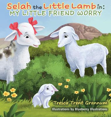 Libro Selah The Little Lamb In: My Little Friend Worry - ...