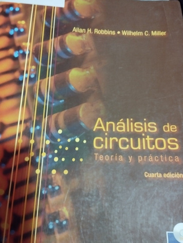 Libro Análisis De Circuito 4ta Edición Allan H.robbins (Usado)