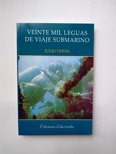 Veinte Mil Leguas De Viaje Submarino - Verne - Ed Libertador