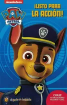 Comprar Listo Para La Accion - Paw Patrol Chase, De Paw Patrol. Editorial El Gato De Hojalata, Tapa Tapa Blanda En Español