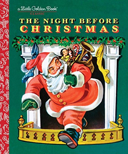 The Night Before Christmas (Little Golden Book) (Libro en Inglés), de Clement Clarke Moore. Editorial Golden Books, tapa pasta dura, edición illustrated en inglés, 2011