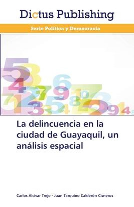 Libro La Delincuencia En La Ciudad De Guayaquil, Un Anali...