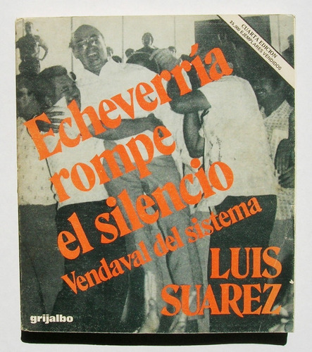 Luis Suarez Echeverria Rompe El Silencio Libro 1980
