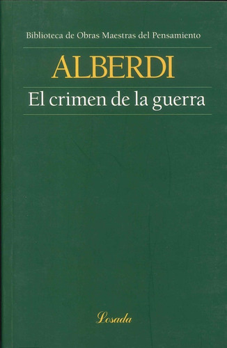 Libro El Crimen De La Guerra - Alberdi