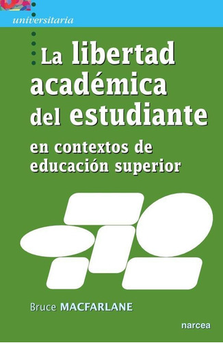 La Libertad Académica Del Estudiante - Bruce Macfarlane