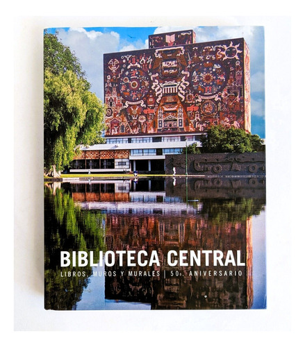 Libro Biblioteca Central : Libros, Muros Y Murales