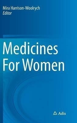 Medicines For Women - Mira Harrison-woolrych (hardback)