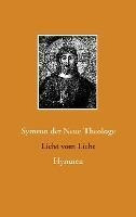 Licht Vom Licht : Hymnen - Symeon Der Neue Theologe