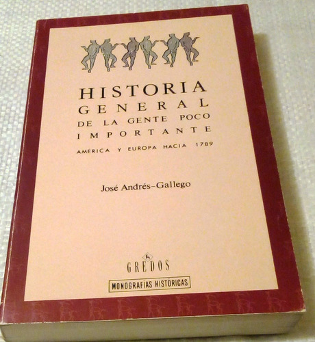 Historia General De La Gente Poco Importante