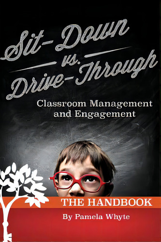 Sit-down Vs. Drive-through Classroom Management And Engagement: The Handbook, De Whyte, Pamela. Editorial Createspace, Tapa Blanda En Inglés