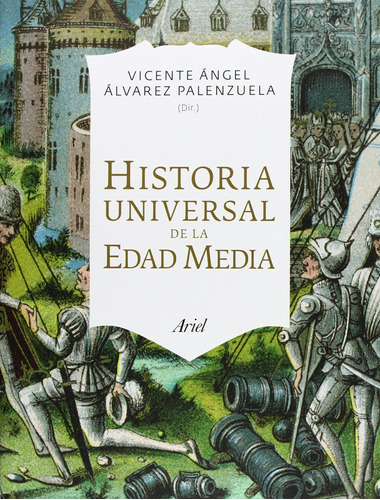 Historia Universal De La Edad Media (ariel) / Vicente Ángel 