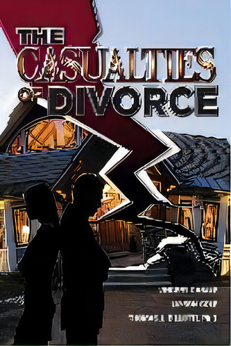 The Casualties Of Divorce, De Jayson Cole. Editorial Jle Press, Tapa Blanda En Inglés