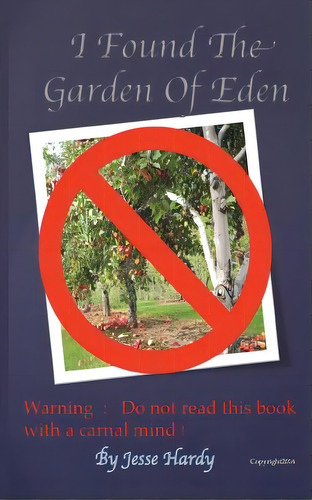 I Found The Garden Eden, De Hardy, Jesse. Editorial Createspace, Tapa Blanda En Inglés