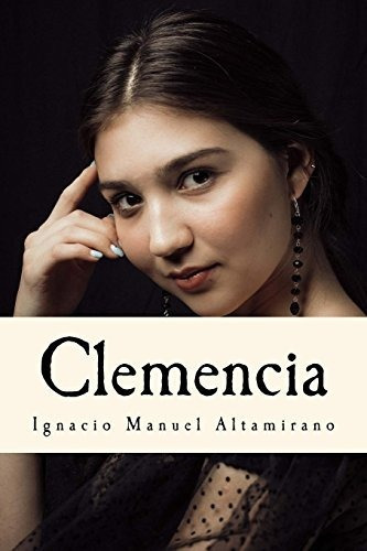 Libro : Clemencia  - Altamirano, Ignacio Manuel _y