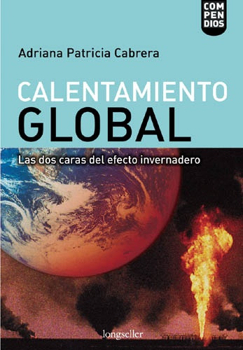 Calentamiento Global, De Cabrera Adriana Patricia. Editorial Longseller, Tapa Blanda, Edición 1 En Español