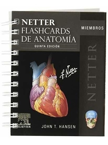 Netter. Flashcards De Anatomía.miembros, 5e