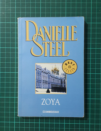 Zoya /  Danielle Steel / Debolsillo