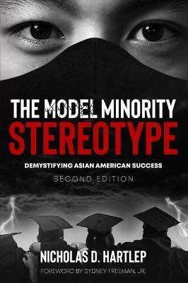 Libro The Model Minority Stereotype : Demystifying Asian ...