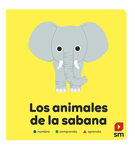 Los Animales De La Sabana (nombro, Comprendo, Aprendo)