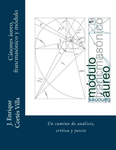 Libro Canones: Aureo, Francmasonico Y Modulo.: Un Cam Lrf