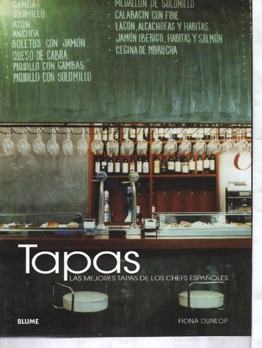 Livro Tapas Las Mejores Tapas De Los Chefs Espanoles - Fiona Dunlop - Editora Blume ( Spanish Edition) Tapa Blanda (novo)