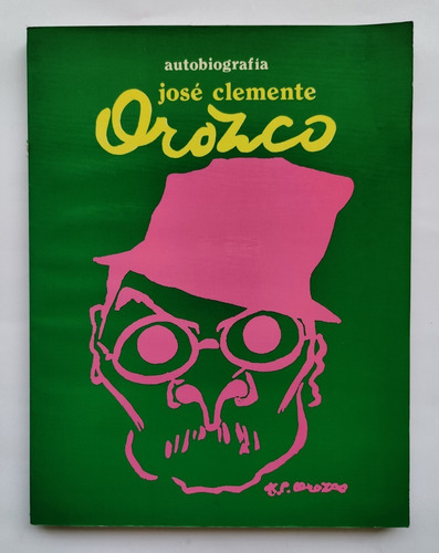 Autobiografía José Clemente Orozco 