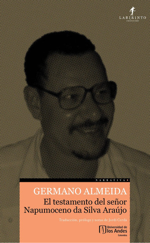 El Testamento Del Señor Napumoceno Da Silva Araújo, De Germano Almeida, Jordi Cerdà. Editorial U. De Los Andes, Tapa Blanda, Edición 2020 En Español
