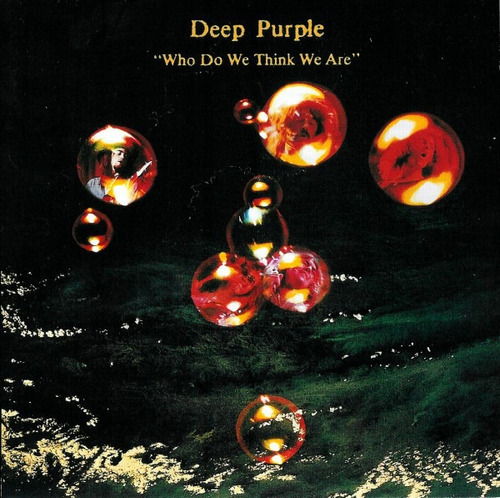 Deep Purple - Who Do We Think We Are Remastered Cd P78