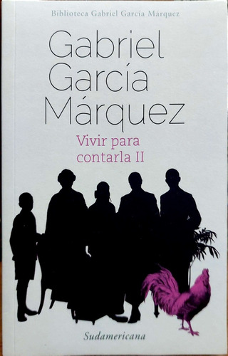 Vivir Para Contarla 2 García Márquez Sudamericana Nuevo* 
