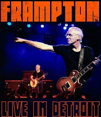Peter Frampton - Live In Detroit (bluray)