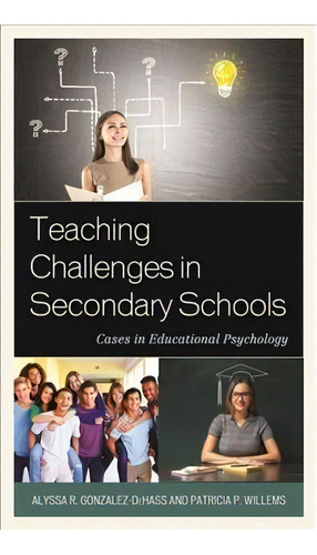 Teaching Challenges In Secondary Schools : Cases In Educati, De Alyssa R. Gonzalez-dehass. Editorial Rowman & Littlefield En Inglés