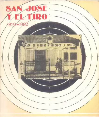 Celia E. Vernaz: San Jose Y El Tiro 1859 - 1980