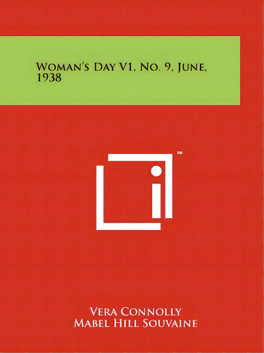 Woman's Day V1, No. 9, June, 1938, De Nolly, Vera. Editorial Literary Licensing Llc, Tapa Blanda En Inglés