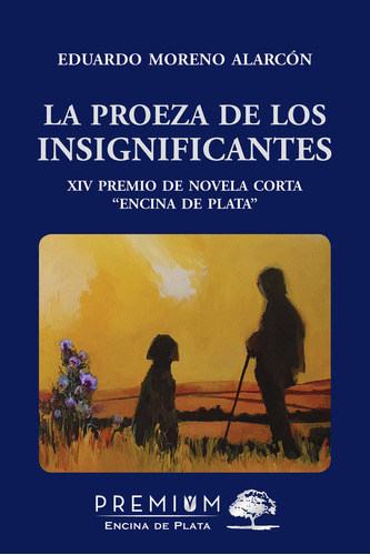 Libro La Proeza De Los Insignificantes - Moreno Alarcon, ...