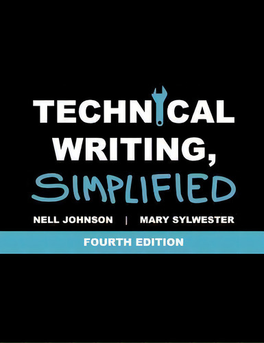 Technical Writing, Simplified, De Mary Sylwester. Editorial Createspace Independent Publishing Platform, Tapa Blanda En Inglés