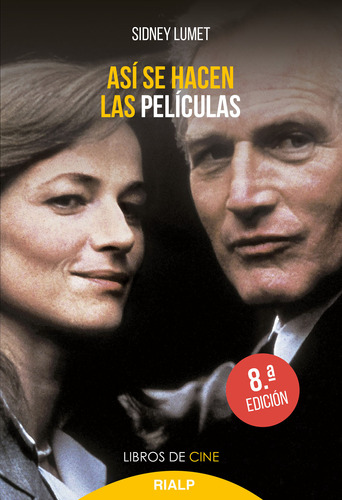 Así Se Hacen Las Películas - Lumet, Sidney