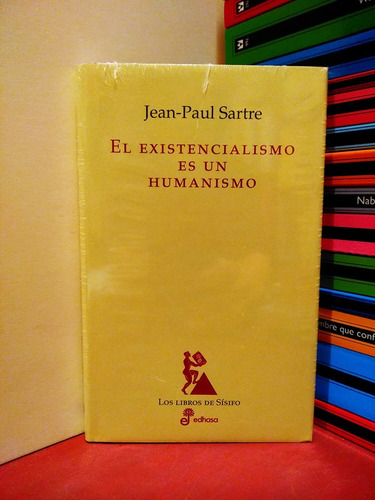 El Existencialismo Es Un Humanismo - Tapa Dura - Sartre